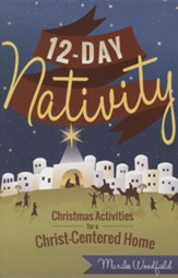 12-Day Nativity: Christmas Activities for a Christ-Centered Home