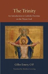 The Trinity: An Introduction to Catholic Doctrine on the Triune God