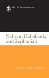 Nahum, Habakkuk, and Zephaniah: Old Testament Library [OTL] (Hardcover)