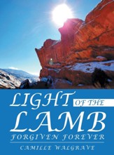 Light of the Lamb: Forgiven Forever