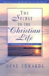 The Secret to the Christian Life: An Introduction to the Deeper Christian Life - Slightly Imperfect