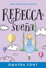 Rebecca sueña        (Rebecca Dreams, Spanish)