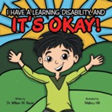 I Have a Learning Disability and  it's Okay