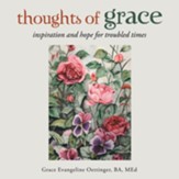 Thoughts of Grace: Inspiration and Hope for Troubled Times