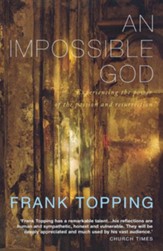 An Impossible God: A Classic Meditation on the Passion