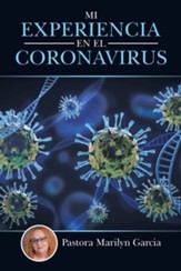 Mi Experiencia En El Coronavirus