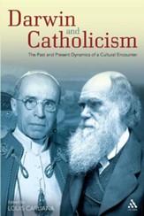 Darwin and Catholicism: The Past and Present Dynamics of a Cultural Encounter - Slightly Imperfect