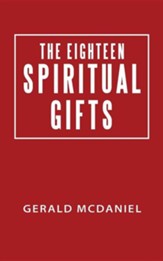 The Eighteen Spiritual Gifts