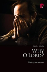 Why O Lord?