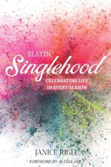 Slayin' Singlehood: Celebrating Life in Every Season