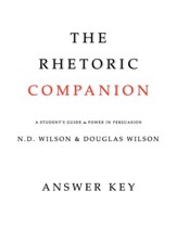 The Rhetoric Companion: A Student's Guide to Power in Persuasion(Answer Key)