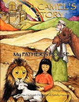 A Camel's Story, My Father's House