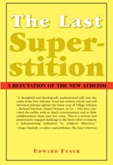 The Last Superstition: A Refutation of the New Superstition
