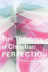 The Theology of Christian Perfection