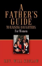 A Father's Guide to Raising Daughters: For Women