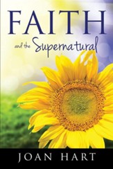 Faith and the Supernatural