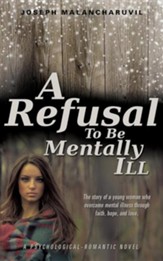 A Refusal to Be Mentally Ill