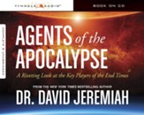 Agents of the Apocalypse: A Riveting Look at the Key Players in the End Times, Audio CD