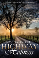 Navigating the Highway to Holiness