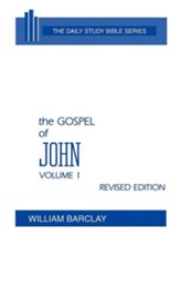 The Gospel of John, Volume 1: Daily Study Bible [DSB] (Hardcover)