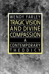Tragic Vision & Divine Compassion