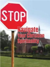 Stop! Navigate Your Christian Spirituality