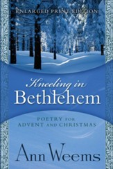 Kneeling in Bethlehem - Large Print edition