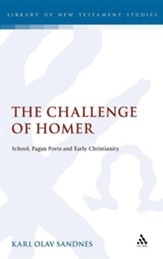 The Challenge of Homer: School, Pagan Poets and Early Christianity