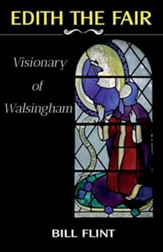 Edith the Fair: Visionary of Walsingham