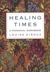 Healing Times: A Personal Workbook