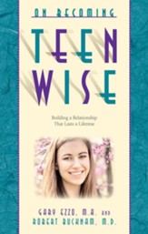 On Becoming Teen Wise: Building a Relationship That Lasts a Lifetime - Slightly Imperfect