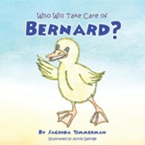 Who Will Take Care of Bernard?