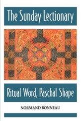 Sunday Lectionary: Ritual Word- Paschal Shape