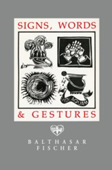 Signs, Words, & Gestures