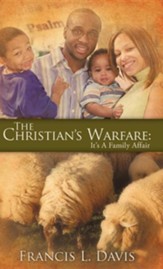 The Christian's Warfare: It's a Family Affair