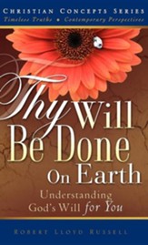 Thy Will Be Done on Earth