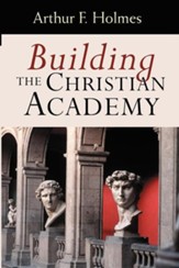 Building the Christian Academy