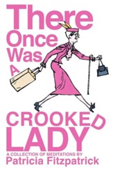 There Once Was a Crooked Lady