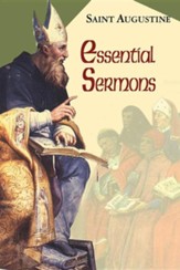 Essential Sermons (Works of Saint Augustine)