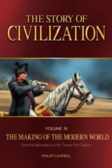 The Story of Civilization Vol III, The Making of the Modern World - Text Book