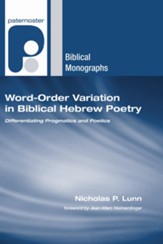 Word-Order Variation in Biblical Hebrew Poetry: Differentiating Progmatics and Poetics