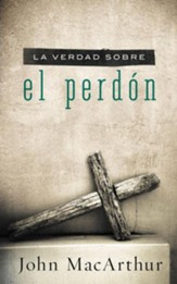 Verdad Sobre El Perdon: The Truth About Forgiveness