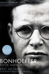 Bonhoeffer: Pastor, Martir, Profeta, Espia  (Bonhoeffer: Pastor, Martyr, Prophet, Spy)