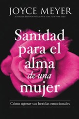 Sanidad para el alma de una mujer  (Healing the Soul of a Woman)