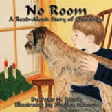 No Room: A Read-Aloud Story of Christmas
