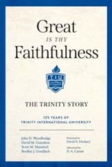 Great Is Thy Faithfulness: The Trinity Story