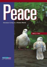 Peace: Christian Living in a Violent World