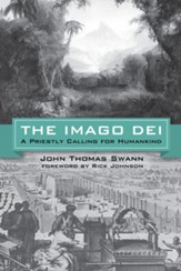 The Imago Dei: A Priestly Calling for Humankind