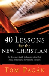 40 Lessons for the New Christian