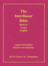 Interlinear Hebrew-Greek-English Bible  Large Print Volume 4